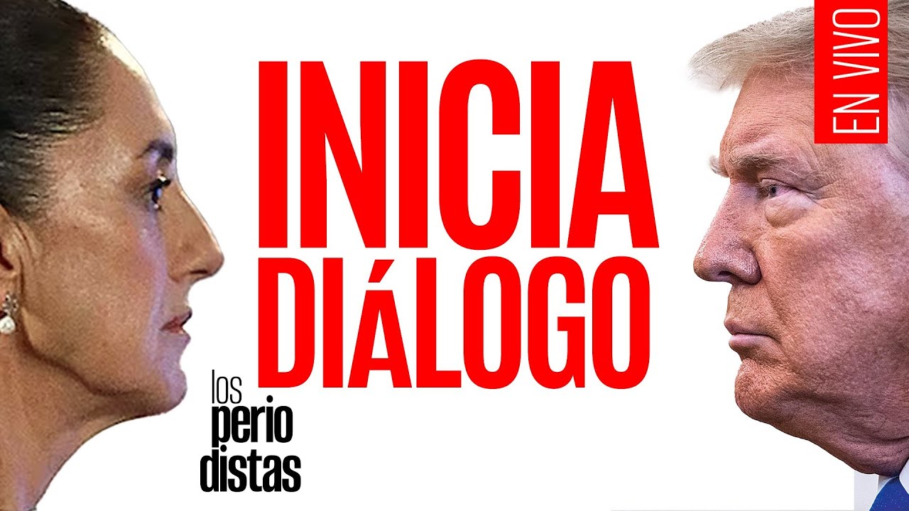 #EnVivo ¬ #LosPeriodistas ¬ Claudia y Trump hablan de migración y seguridad. ¿Y los aranceles?