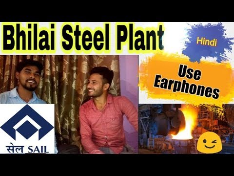 3) About Bhilai SAIL Plant ~ Hindi ( Use Earphones ) || Video
