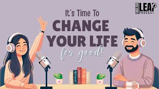 How To Change Your Life | English Podcast For Easy English In Daily Life | Learn English Fast