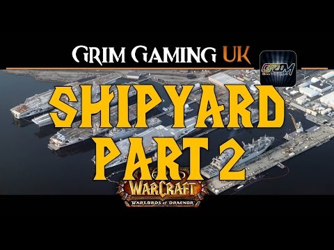 WoW PTR 6.2: Shipyard Built (Horde)