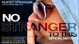 I Can Go On (prod. by Double A) taken from Mumzy Stranger- No Stranger To This (Official Mixtape)