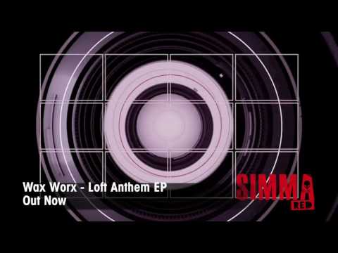 Loft Anthem EP - Out Now (Simma Red)