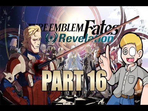 Fire Emblem Fates: Revelation (Part 16)- A devestating blow to Justice