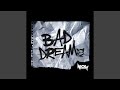 Bad Dream