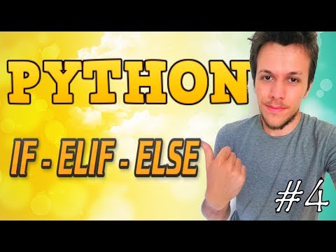 Python Tutorial 2019 4 If Elif Else