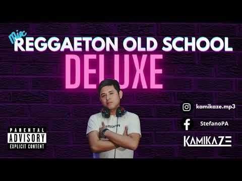 MIX REGGAETON OLD SCHOOL DELUXE