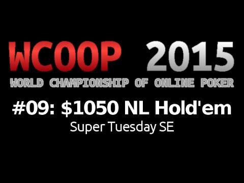 [WCOOP 2015] Event #09: $1,050 NL Hold'em {Super Tuesday SE}, $1M Gtd