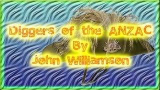Diggers of the ANZAC (John Williamson)