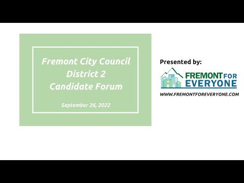 Fremont City Council District 2 candidate forum, 2022