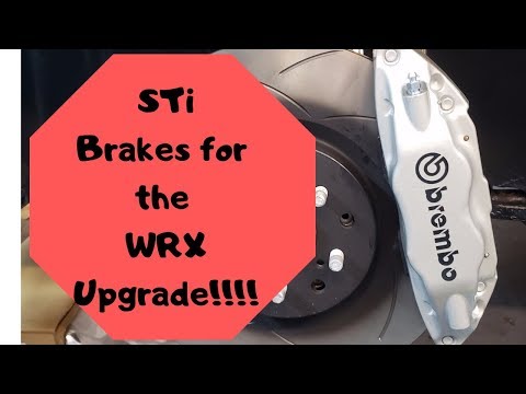 WRX brake upgrade....STI brembos