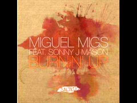 Miguel Migs feat Sonny J Mason (Burnin' Up) Fabio Tosti Under Club Vocal - Salted Music