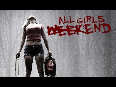 All Girls Weekend (Horrorfilm komplett auf Deutsch, ganzer Actionfilm, Action Horrorfilm)