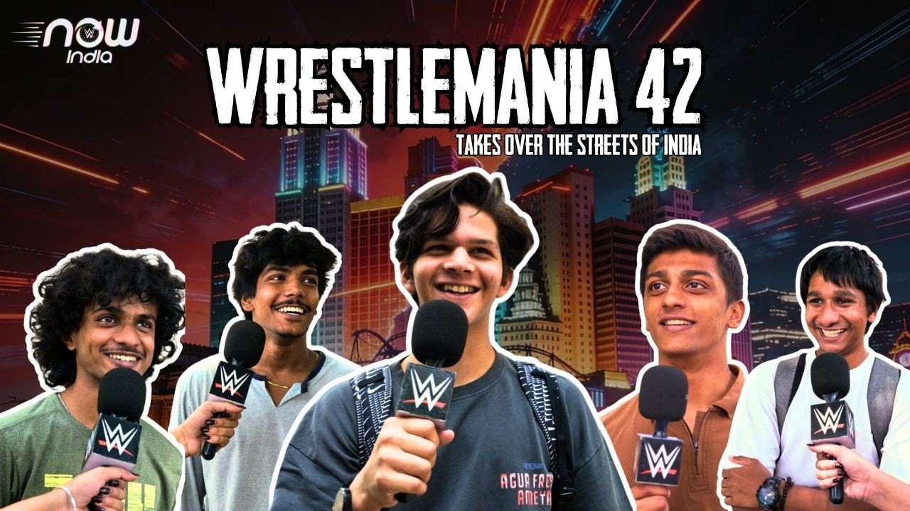WWE Fans in Mumbai Predict WrestleMania 42: WWE Now India