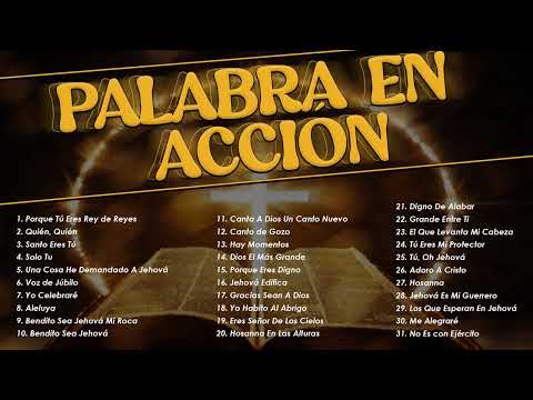 Palabra En Accion-Santo Es El Señor(Completo)|Dios El Mas Grande,Grande Enre Ti(Vol.21)