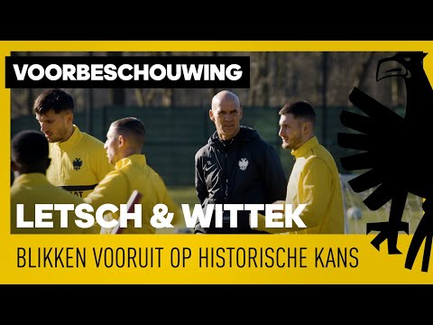 VOORBESCHOUWING | Letsch en Wittek blikken vooruit op historische kans ✨