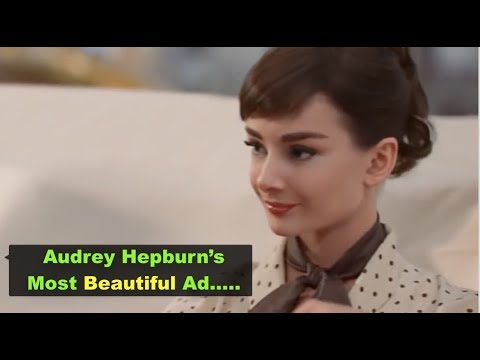Audrey Hepburn’s Most Beautiful Ad