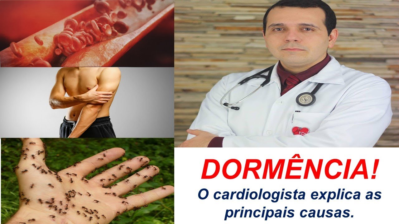 Dormência (formigamentos). O Cardiologista explica as principais causas. Tudo que você precisa saber