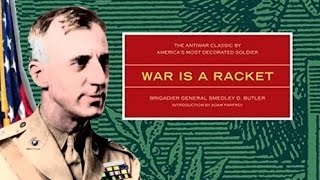 General Smedley Butler - Exposes Fascist Plot