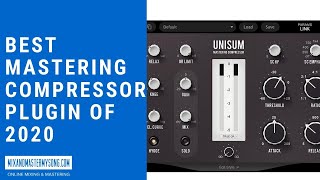 Video thumbnail for The Best Mastering Compressor of 2020: Tone Projects Unisum by Matty Harris | Mix and Master My Song