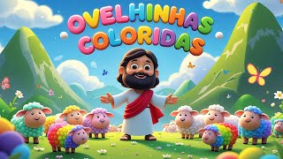 Ovelhinhas Coloridas de Jesus | Música Gospel Infantil