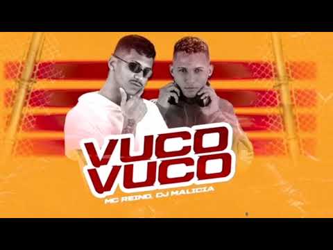 MC REINO DJ MALICIA -vuco vuco