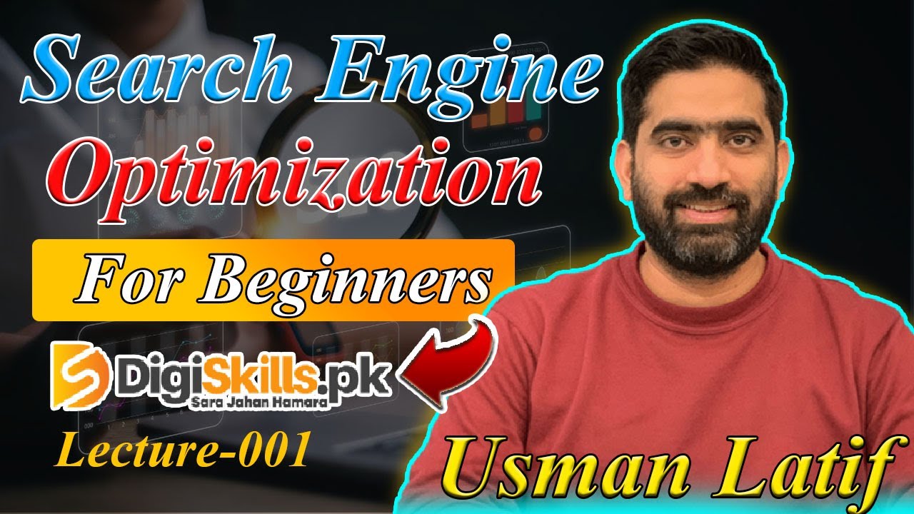 SEO Topic001 | Search Engine Optimization Course | Digiskills Pakistan #digiskillspk #seo