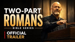 Two-Part Romans (2PR) Bible Series Trailer