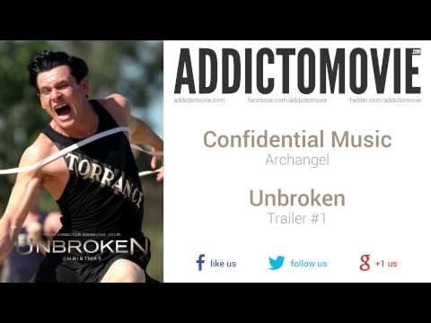Unbroken - Trailer #1 Music #1 (Confidential Music - Archangel)