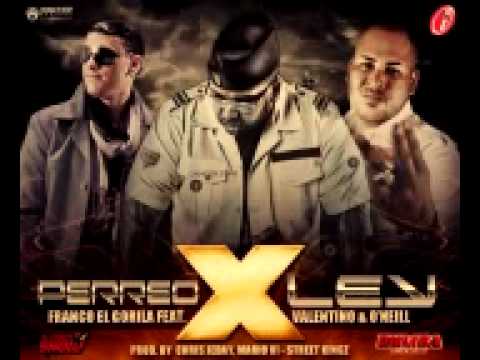 Franco Ft Valentino y O'Neill   'Perreo X Ley'.wmv