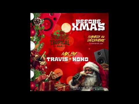 DJ TRAVIS - BEFORE XMAS TROPICAL BAR MIX