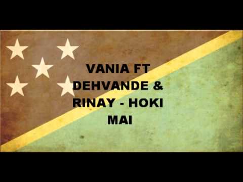 VANIA FT DEHVANDE & RINAY - HOKI MAI (solomon Islands music 2014 )