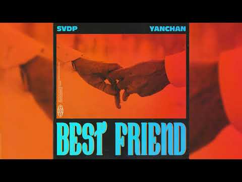 Shan Vincent de Paul & Yanchan - Best Friend (Official Audio)
