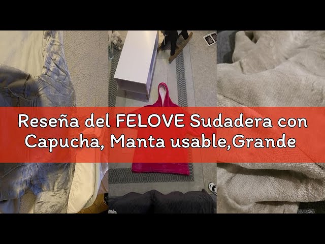 Vídeo relacionado con FELOVE Sudadera con Capucha, Manta usable,Grande Hoodie Sudadera con de Gran tamaño, Talla Única, cálida, Suave, y cómoda Sudadera, para Adultos, Hombres, Mujeres, Adolescentes.