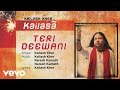 Teri Deewani - Official Full Song | Kailasa| Kailash Kher