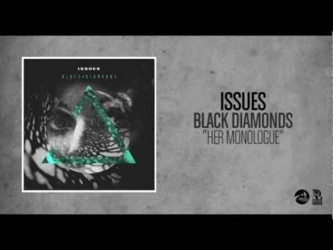 Issues - Her Monologue