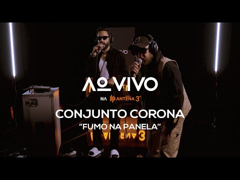 Conjunto Corona - FUMO NA PANELA | Ao Vivo na Antena 3 | Antena 3