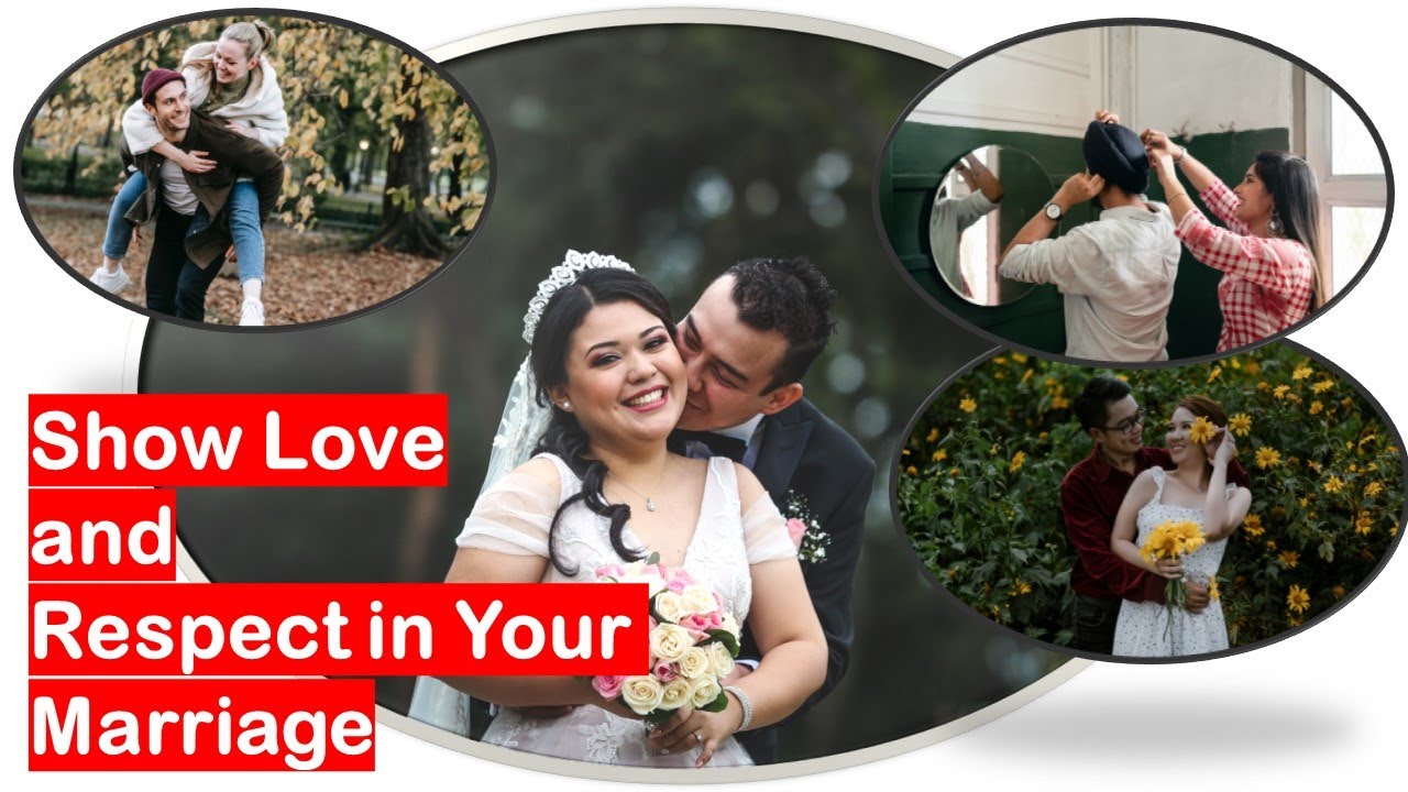 Show Respect and Love In Your Marriage