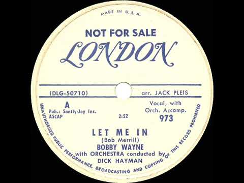 1951 Bobby Wayne - Let Me In