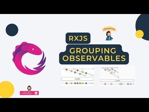 RXJS Operators MasterClass - Grouping Observables [Arabic]