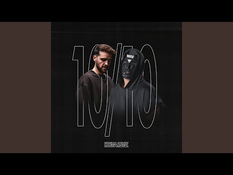 10/10 (KXXMA Remix)