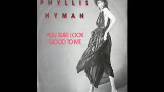 Phyllis Hyman ~ You Sure Look Good To Me