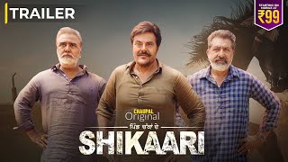 Web Series Pind Chakkan De Shikaari Official Trailer | Chaupal Original | Streaming Now