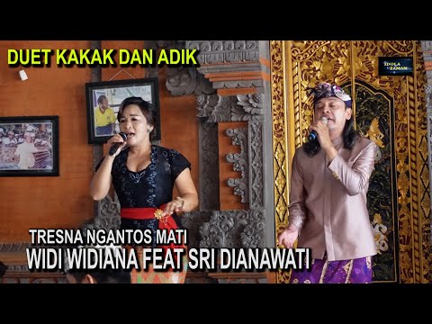DUET KAKAK DAN ADIK WIDI WIDIANA FEAT SRI DIANAWATI