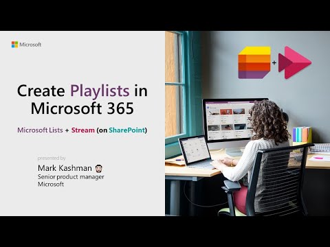How to Create Playlists in Microsoft 365: Comprehensive Step-by-Step Guide