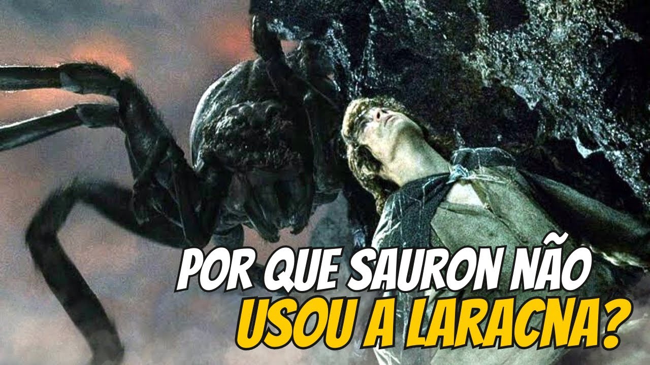 Por que SAURON não formou uma aliança com a LARACNA? - O Senhor dos Anéis #lotr