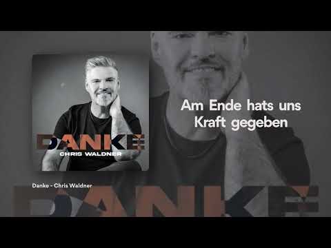 Chris Waldner - Danke (Offizielles Lyricvideo)