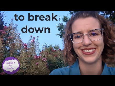 Phrasal Verb - to break down