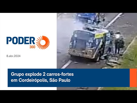 Grupo explode 2 carros-fortes em Cordeirópolis, São Paulo