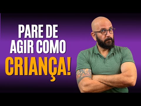 SINAIS DE IMATURIDADE EMOCIONAL NOS ADULTOS | Marcos Lacerda, psicólogo
