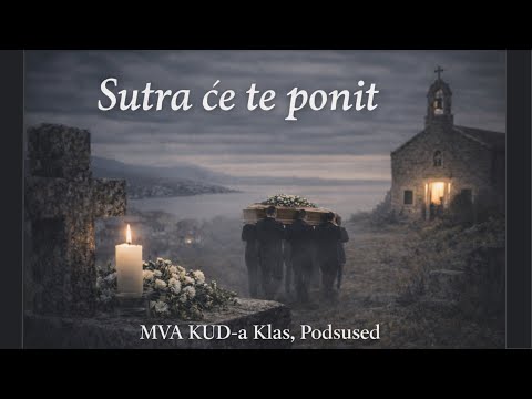 "Sutra će te ponit" - MVA KUD-a Klas, Podsused